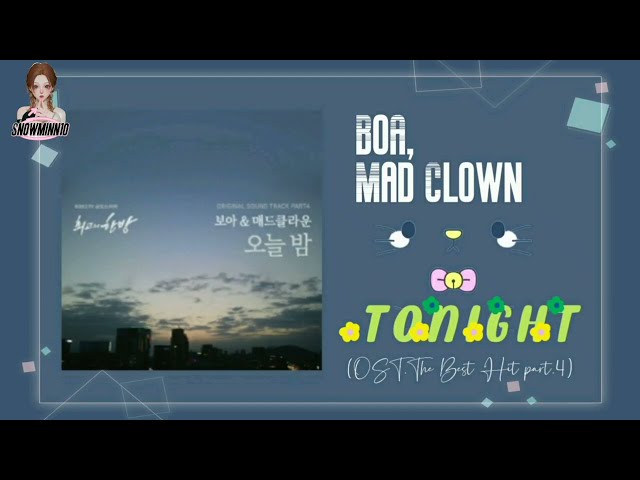 BoA, Mad Clown - Tonight (The Best Hit.OST.p4) (Rom/English Lyrics) ~♪(๑ᴖ◡ᴖ๑)♪ class=