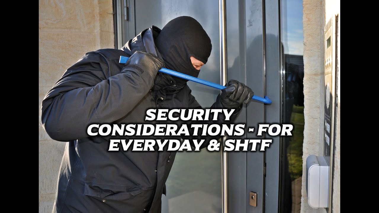 Security Considerations for Everyday & SHTF