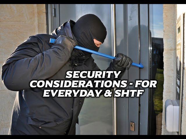 Security Considerations for Everyday & SHTF