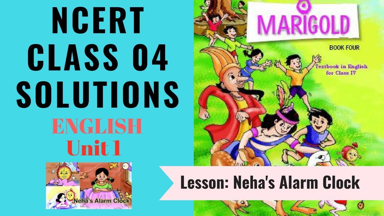 ncert solutions class 4 english unit 1 chapter neha s alarm clock