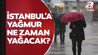 Meteorolojiden kritik uyarı! İstanbul'a yağmur ne zaman yağacak? İşte son hava durumu raporu