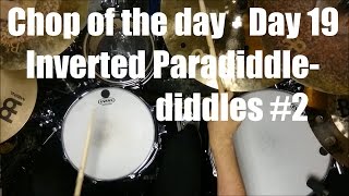 [50 days of chops] - Day 19 - Inverted Paradiddle-diddles #2 - Siros Vaziri