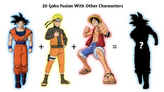 20 Dragon Ball Goku Fusion With Other Characters | CharlieCaliph