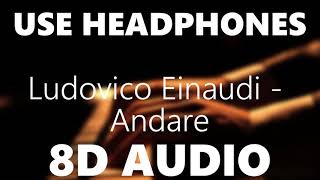 Ludovico Einaudi - Andare - 8D AUDIO