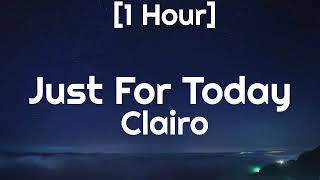 Clairo - Just For Today [1Hour]