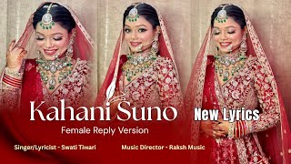 Kahani Suno | Swati Tiwari | Raksh Music