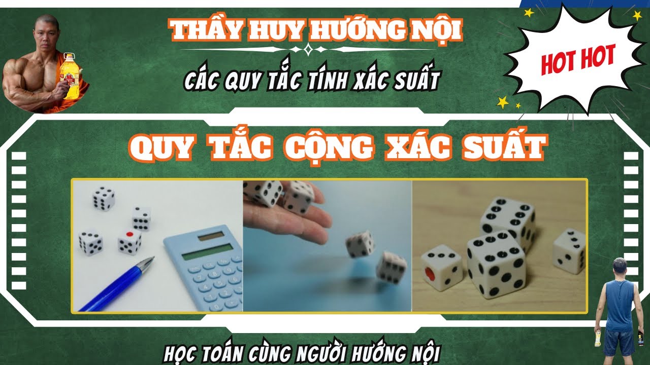 TOÁN 11 - QUY TẮC CỘNG XÁC SUẤT - B01