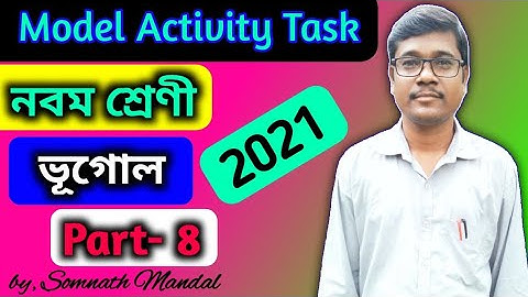 Class 9 Geography Model Activity Task Part 8 // Wbbse Model Activity Task 2021