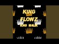 King flowz