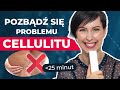 CELLULIT: przyczyny + jak SKUTECZNIE pozbyć się problemu?