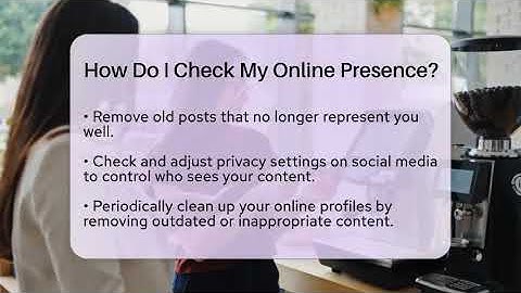 How Do I Check My Online Presence? - Everyday-Networking