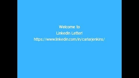 Welcome to LinkedIn Letter! | www.linkedin.com/in/carlarjenkins