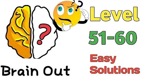 Brain Out Puzzle Answer Level 51 52 53 54 55 56 57 58 59 60|Brain Out Level 51-60|Brain Out 2020