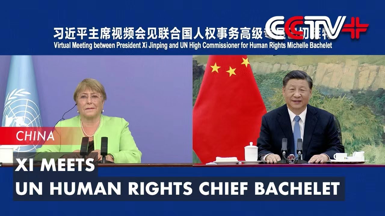 Chinese President Xi Jinping Meets UN Human Rights Chief Bachelet - YouTube