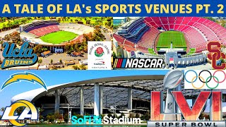 A TALE OF LA's SPORTS VENUES PT. 2 | Rose Bowl, LA Coliseum, \& SoFi Stadium| Super Bowl 56 \& NASCAR!