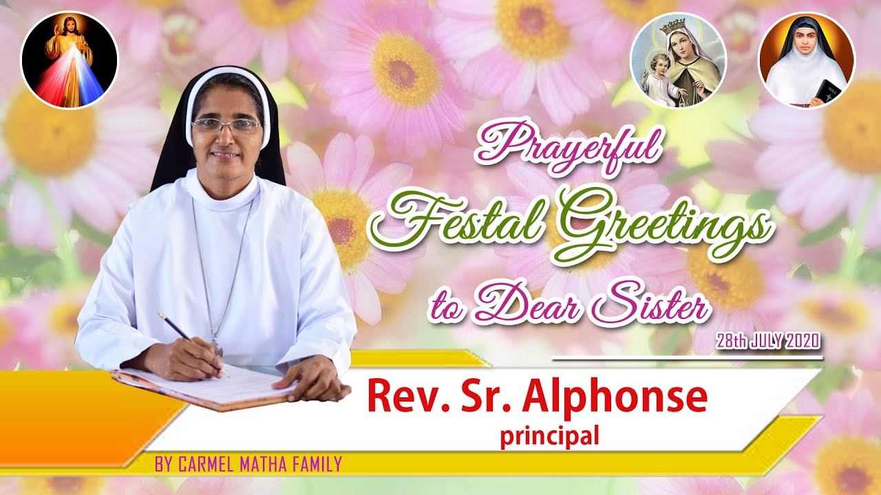 PRAYERFUL FESTAL GREETINGS TO PRINCIPAL Rev Sr ALPHONSE