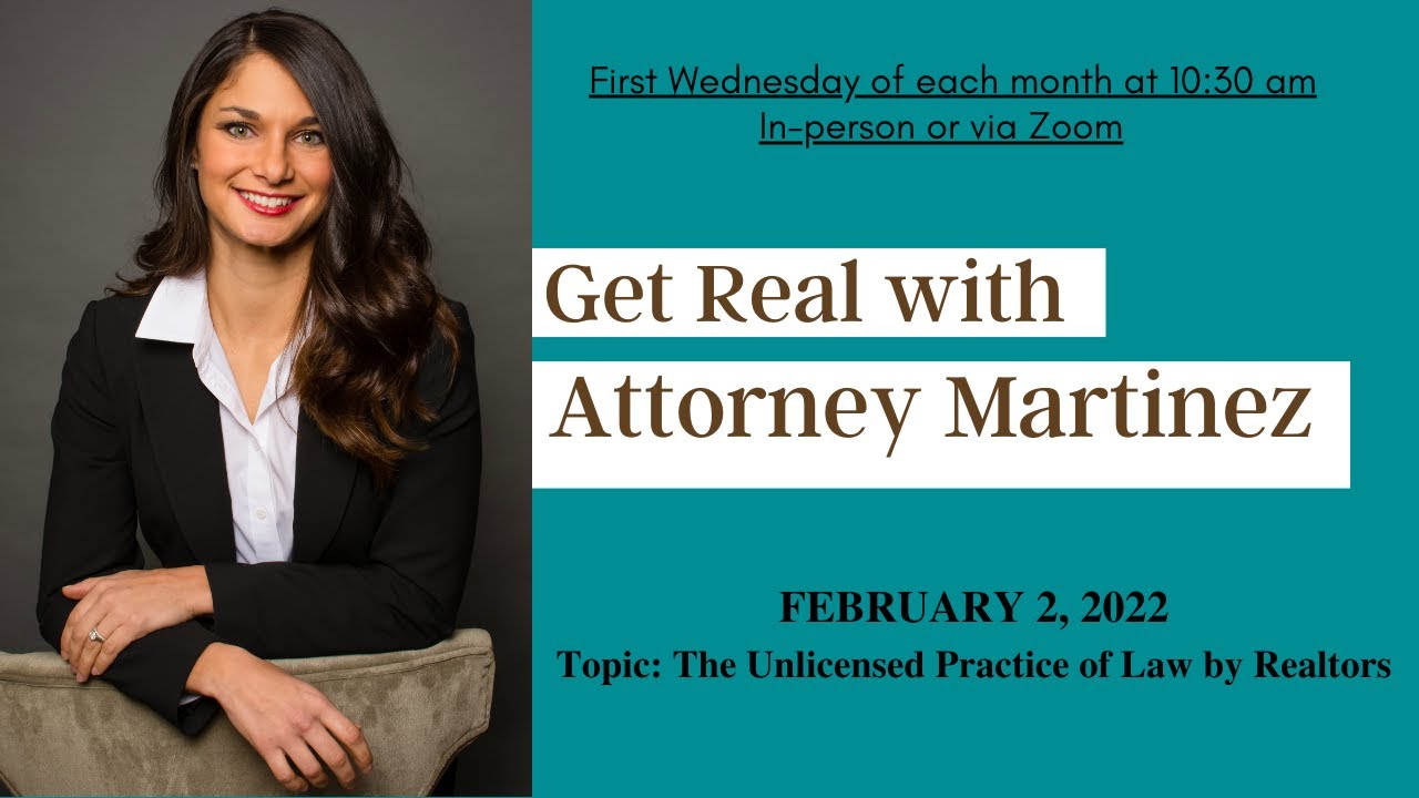 Get Real with Attorney Martinez Ep. The Unlicensed Practice of Law by