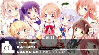 ★Nightcore - Together【Katsumi】