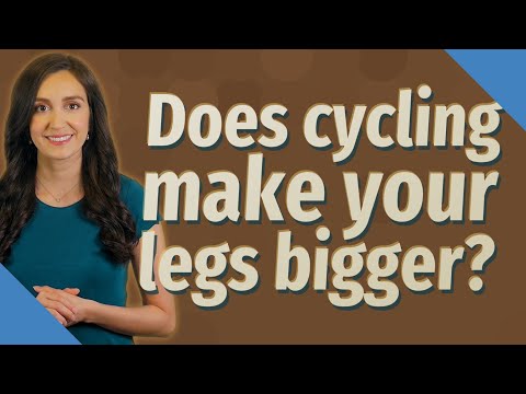 Video: Vil sykling gjøre beina mine større?