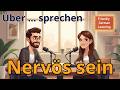 Deutsch lernen mit Dialogen B1 | Nervös sein | Listening Practice | German for Beginners | Podcast