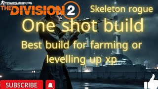 the division 2the most broken build one shot everything best for farming levelling up heroic mission