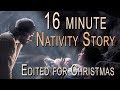 The Nativity Story Edited Version for Christmas 16min HD