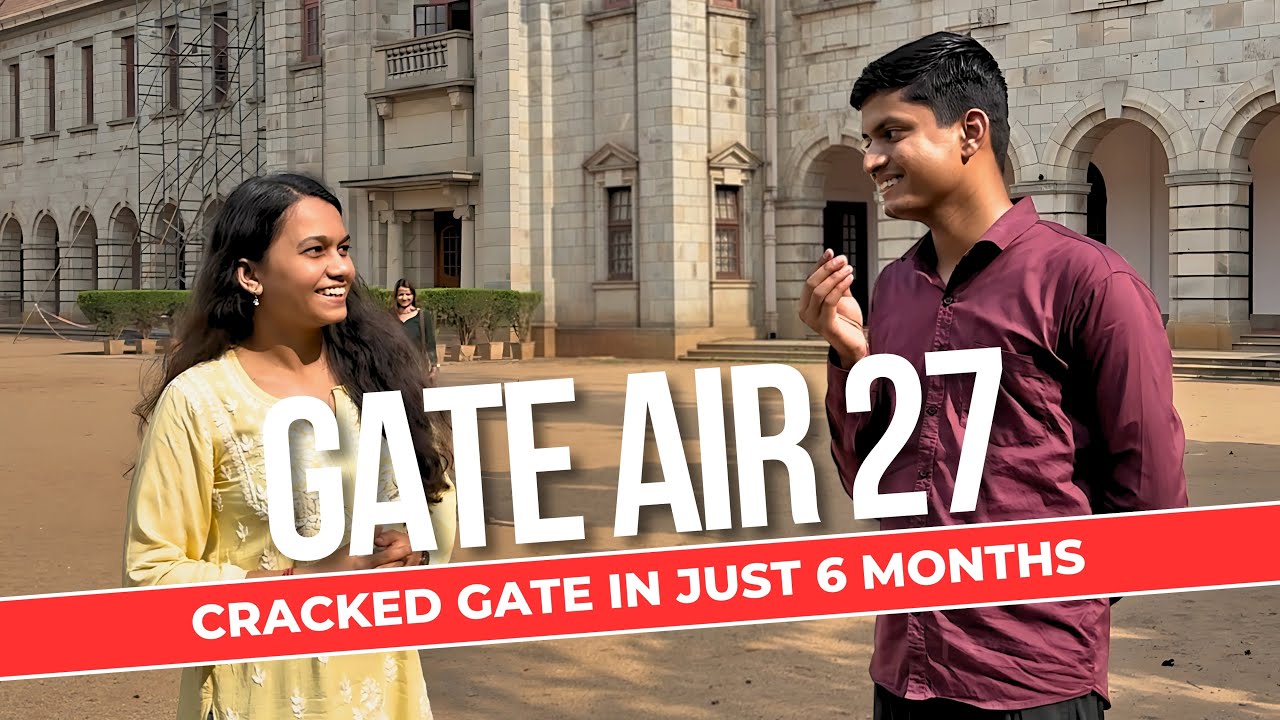 How He Cracked GATE in Just 6 Months | 6-Month GATE Preparation Journey AIR 27