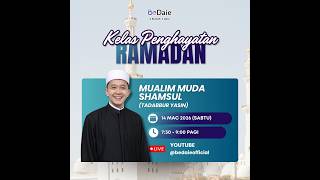 14 Mac 2026  Kelas Tadabbur Yasin mualim Muda Shamsul