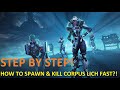 WARFRAME: Step by Step! How to Spawn & Kill Corpus Lich Fast! (Sisters of Parvos)