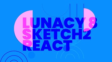 Sketch2React 2021 & Lunacy 8 – First Look