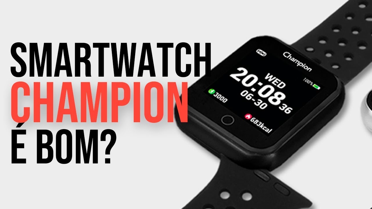 Smartwatch Champion - VALE A PENA? É BOM MESMO? FUNÇÕES? - Smartwatch  Champion - YouTube
