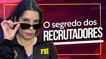 O que os recrutadores procuram?
