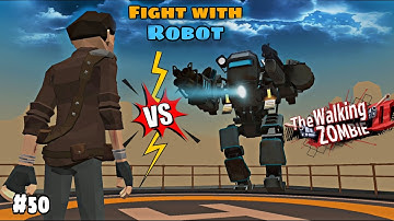 Fight with Robot | part 50 | The walking zombie 2 game play walkthrough #gaming #deshigamerz
