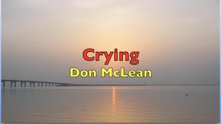 Crying -  Don McLean | Lyrics