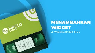 Tutorial Menambahkan Widget di Website SIRCLO Store
