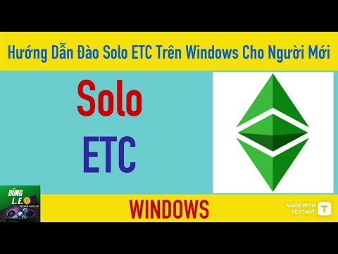 #1 Hướng Dẫn Đào Solo ETC Trên Windows Cho Người Mới – Mine Solo ETC Mới Nhất