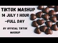 Tiktok Mashup 14 JULY 2020- FULL DAY- TY GUYS FOR 10K 🍂