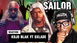 Kojo Blak - Sailor Ft. Oxlade (Official Music Video) | Reaction