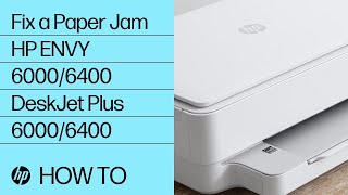 How to fix paper jams on the HP ENVY 6000 and 6400 printer series | HP Support
