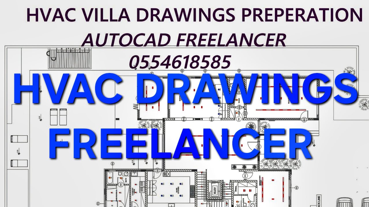 HVAC DRAWINGS FREELANCER AVAILABLE IN DUBAI - AUTOCAD FREELANCER - 0554618585