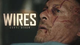 Daryl Dixon Tribute || Wires (TWD)