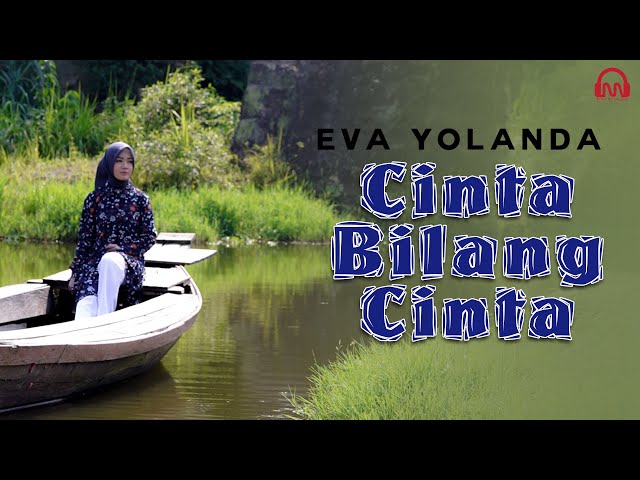 EVA YOLANDA - CINTA BILANG CINTA  |  DANGDUT VERSION OFFICIAL class=