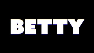 Fantastic Negrito - Oh Betty (Lyric Video)