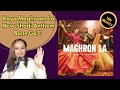 Maghron La | Coke Studio Pakistan | Season 15 | Sabri Sisters x Rozeo |Pakistani Reaction |WE REACTS