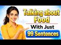 99 English Sentences About Food & Cooking | Shadowing Practice A2 B2 | English Speaking Practice