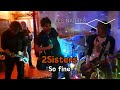 2sisters  so fine live les nautes  paris 23022024