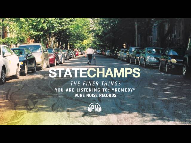 STATE CHAMPS - REMEDY
