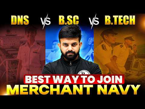 HOW TO JOIN MERCHANT NAVY | ALL ENTRY ROUTES EXPLAINED