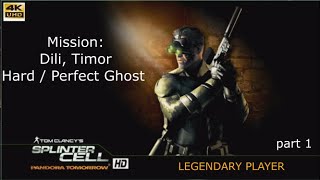 SPLINTER CELL: PANDORA TOMORROW HD - DILI, TIMOR / HARD/ PERFECT GHOST