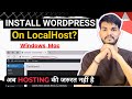 How to Install WordPress On Localhost ~ WordPress localhost On Windows, Mac | Local WP Server